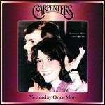 Yesterday Once More - CD Audio di Carpenters