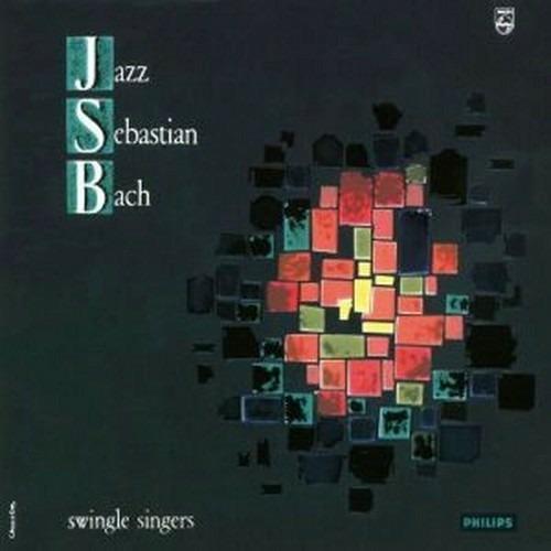 Jazz Sebastian Bach - CD Audio di Swingle Singers