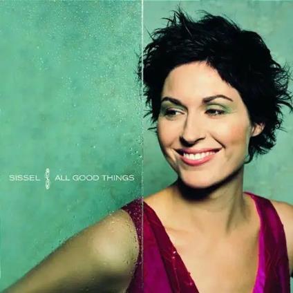 All Good Things - CD Audio di Sissel