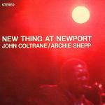New Thing at Newport - CD Audio di John Coltrane,Archie Shepp