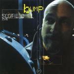 Bump - CD Audio di John Scofield