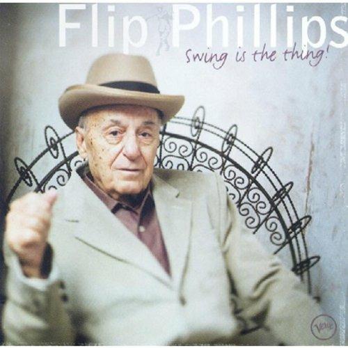 Swing Is the Thing - CD Audio di Flip Phillips