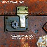 Always Pack Your Uniform - CD Audio di Steve Swallow