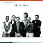 The Very Best of Spyro Gyra - CD Audio di Spyro Gyra