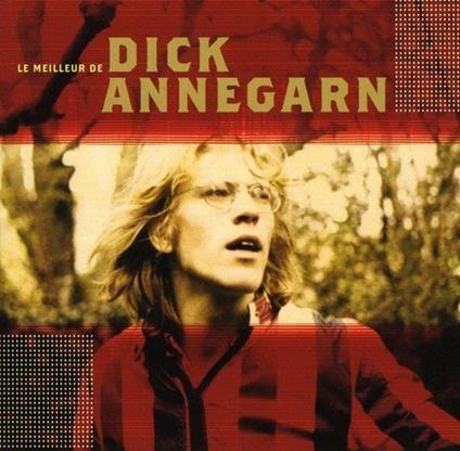 Le meilleur de - CD Audio di Dick Annegarn