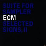Suite for Samper ECM. Selected Signs II - CD Audio