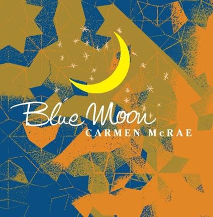 Blue Moon - CD Audio di Carmen McRae