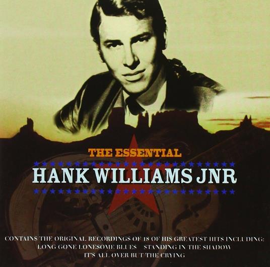 Essential Hank - CD Audio di Hank Williams Jr.