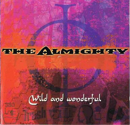Wild and Wonderful - CD Audio di Almighty