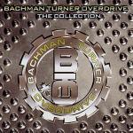 The Collection - CD Audio di Bachman-Turner Overdrive