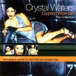 Gypsy Woman: The Collection - CD Audio di Crystal Waters