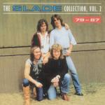 The Slade Collection vol.2 '79-'87 - CD Audio di Slade