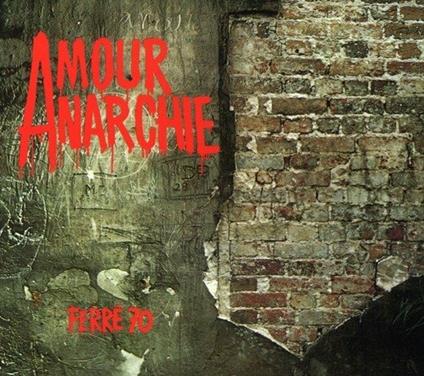 Amour Anarchie - CD Audio di Léo Ferré