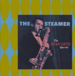 The Steamer - CD Audio di Stan Getz
