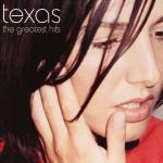 Greatest Hits (1 Inedito) - CD Audio di Texas