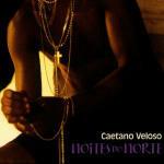 Noites do norte - CD Audio di Caetano Veloso