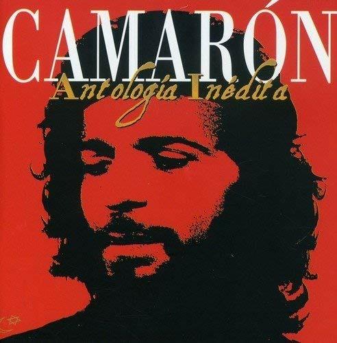 Antologia Inedita - CD Audio di Camaron de la Isla