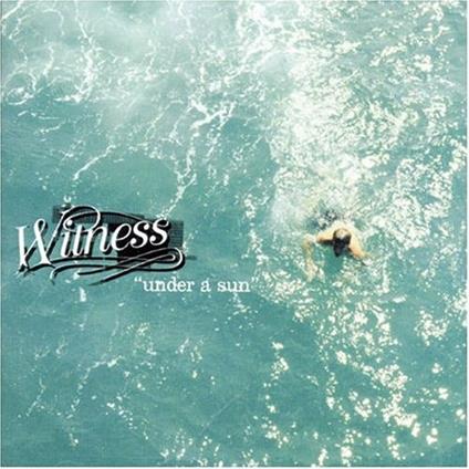 Under A Sun - CD Audio di Witness