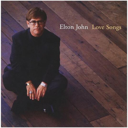 Love Songs - CD Audio di Elton John