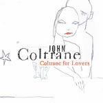 Coltrane for Lovers - CD Audio di John Coltrane