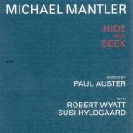 Hide and Seek - CD Audio di Michael Mantler