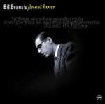 Finest Hour (Import) - CD Audio di Bill Evans