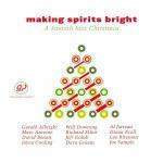 Making Spirits Bright. A Smooth Jazz Christmas - CD Audio