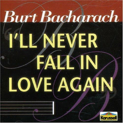 I'll Never Fall In Love Again - CD Audio di Burt Bacharach