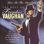 Give Me the Moonlight - CD Audio di Frankie Vaughan