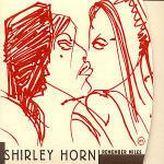 I Remember Miles - CD Audio di Shirley Horn