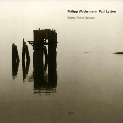 Some Other Season - CD Audio di Philipp Wachsmann