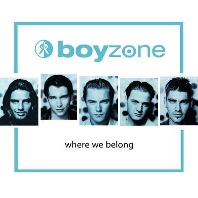 Where We Belong - CD Audio di Boyzone