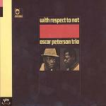 With Respect to Nat - CD Audio di Oscar Peterson