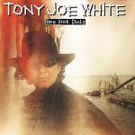 One Hot July - CD Audio di Tony Joe White