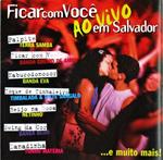 Ficar Com Voce Ao Vivo Em Salvador