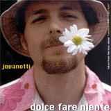 Jovanotti - Dolce Fare Niente - CD Audio di Jovanotti