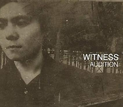 Audition - CD Audio Singolo di Witness