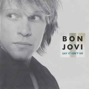 Say it Isn't so - CD Audio di Bon Jovi
