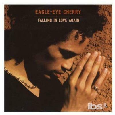 Falling In Love Again - CD Audio di Eagle-Eye Cherry