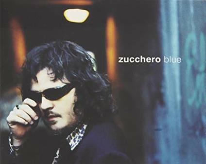 Blue - CD Audio Singolo di Zucchero