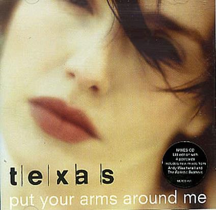 Put Your Arms Around Me - CD Audio di Texas
