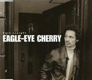 Save Tonight - CD Audio Singolo di Eagle-Eye Cherry