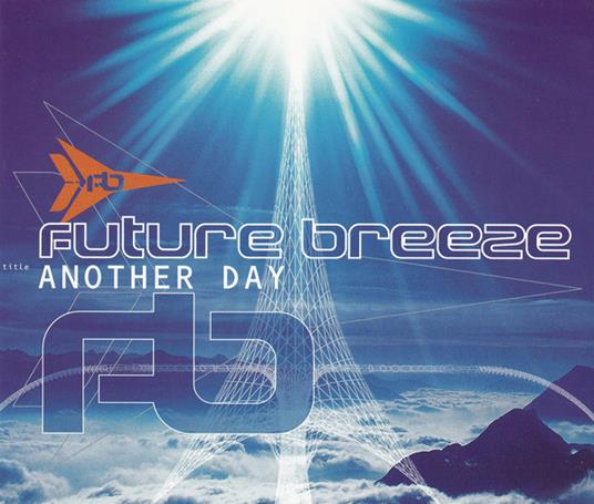 Another Day - CD Audio di Future Breeze