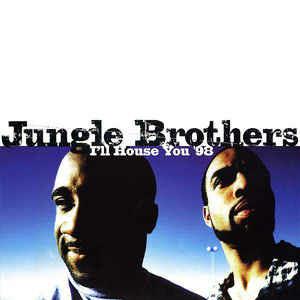 I'll House You '98 - Vinile LP di Jungle Brothers