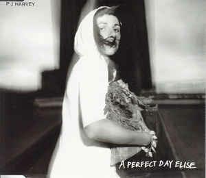 A Perfect Day Elise - CD Audio di P. J. Harvey
