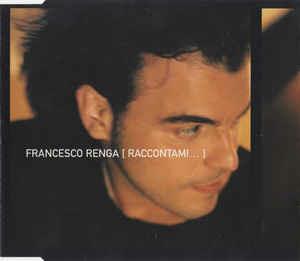 [ Raccontami... ] - CD Audio di Francesco Renga