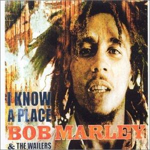 I Know A Place - CD Audio di Bob Marley