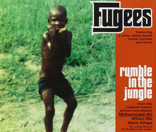 Rumble In The Jungle - CD Audio di Fugees