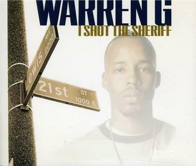 I Shot the Sheriff + 3 More ep - CD Audio di Warren G