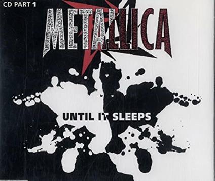 Until It Sleeps - CD Audio di Metallica